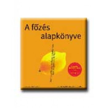 A FŐZÉS ALAPKÖNYVE