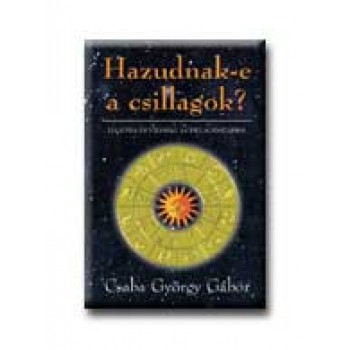 HAZUDNAK-E A CSILLAGOK? -