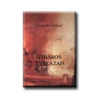 VIHAROS ÉVSZÁZAD