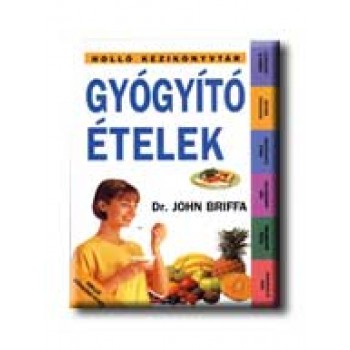 GYÓGYITÓ ÉTELEK