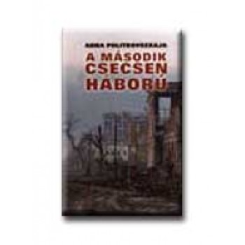 A MÁSODIK CSECSEN HÁBORÚ