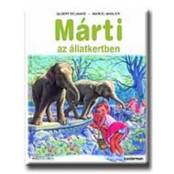 MÁRTI AZ ÁLLATKERTBEN (2000)