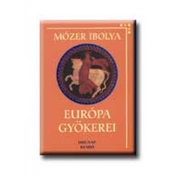 EURÓPA GYÖKEREI