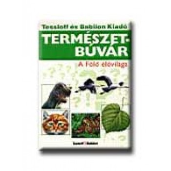 TERMÉSZETBÚVÁR - A FÖLD ÉLŐVILÁGA