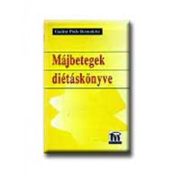 MÁJBETEGEK DIÉTÁSKÖNYVE