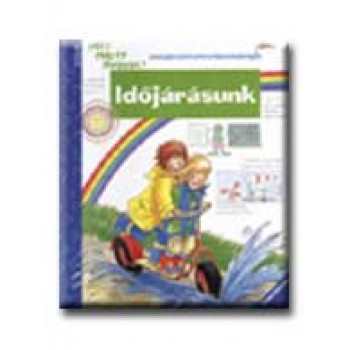 IDŐJÁRÁSUNK - MIT? MIÉRT? HOGYAN?
