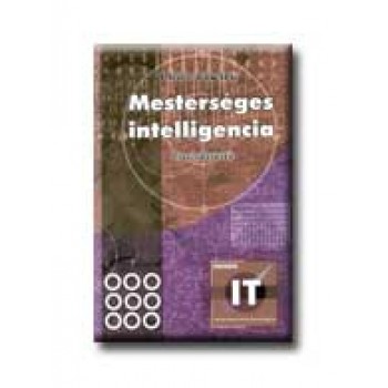 MESTERSÉGES INTELLIGENCIA - ALAPISMERETEK -