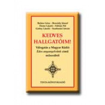KEDVES HALLGATÓIM!