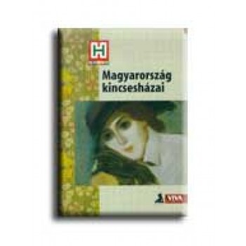 MAGYARORSZÁG KINCSESHÁZAI