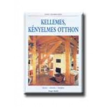 KELLEMES, KÉNYELMES OTTHON  (SZIGET)
