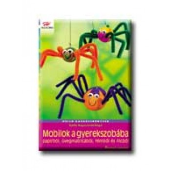 MOBILOK A GYEREKSZOBÁBA PAPIRBÓL, ÜVEGMATRICÁBÓL, FÉMBŐL ÉS FILCBŐL