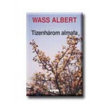 TIZENHÁROM ALMAFA - KÖTÖTT -
