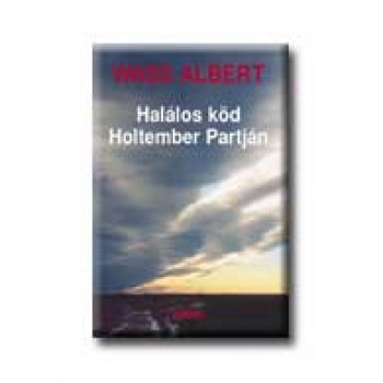 HALÁLOS KÖD HOLTEMBER PARTJÁN - KÖTÖTT