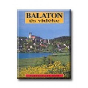 BALATON ÉS VIDÉKE