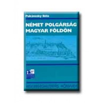 NÉMET POLGÁRSÁG MAGYAR FÖLDÖN