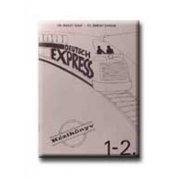 KÉZIKÖNYV A DEUTSCH EXPRESS 1-2. KÖNYVHÖZ