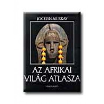 AZ AFRIKAI VILÁG ATLASZA