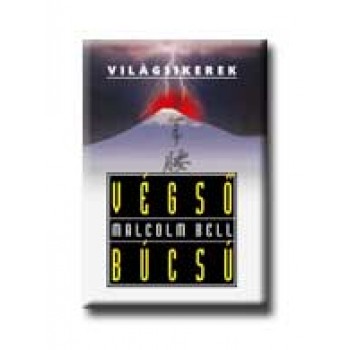 VÉGSŐ BÚCSÚ - VILÁGSIKEREK -