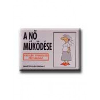 A NŐ MŰKÖDÉSE