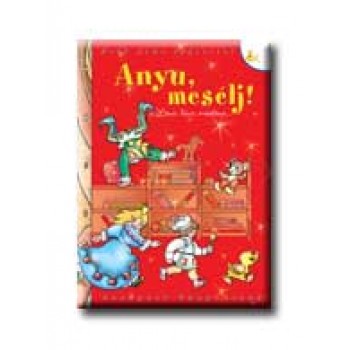 ANYU, MESÉLJ!