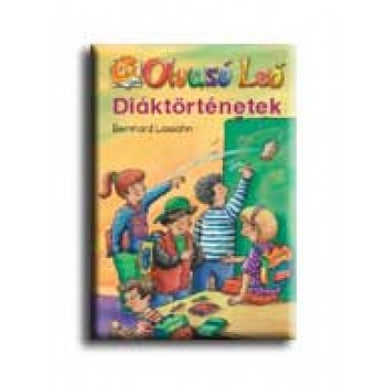 DIÁKTÖRTÉNETEK - OLVASÓ LEÓ -