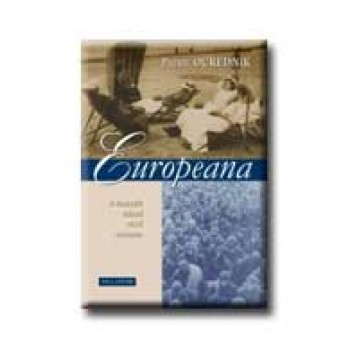 EUROPEANA - A HUSZADIK SZÁZAD RÖVID TÖRTÉNETE -