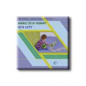 MARCI ÉS A VONAT - ESTE LETT