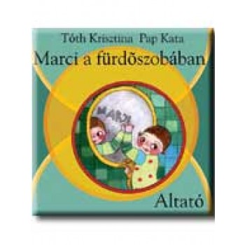 MARCI A FÜRDŐSZOBÁBAN - ALTATÓ