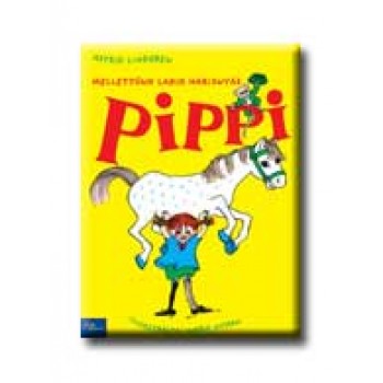 MELLETTÜNK LAKIK HARISNYÁS PIPPI