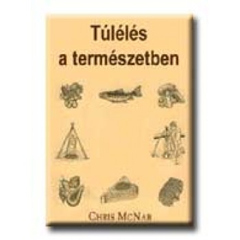 TÚLÉLÉS A TERMÉSZETBEN