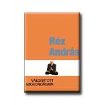 VÁLOGATOTT SZORONGÁSAIM