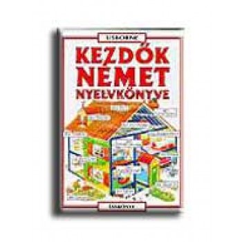 KEZDŐK NÉMET NYELVKÖNYVE - USBORNE -