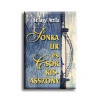 SONKA ÚR ÉS CSÓK KISASSZONY