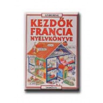 KEZDŐK FRANCIA NYELVKÖNYVE - USBORNE -