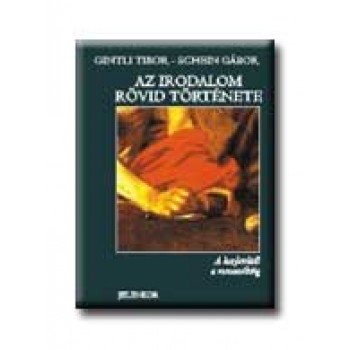 AZ IRODALOM RÖVID TÖRTÉNETE