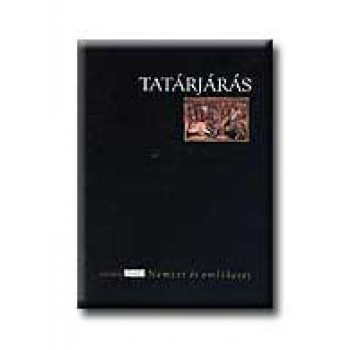 TATÁRJÁRÁS - NEMZET ÉS EMLÉKEZET -