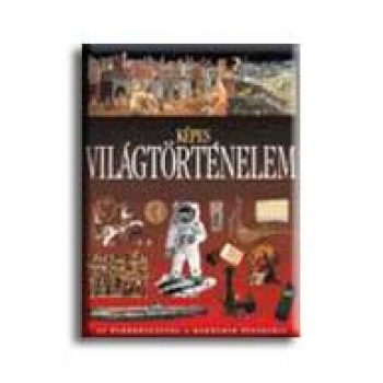 KÉPES VILÁGTÖRTÉNELEM