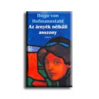 AZ ÁRNYÉK NÉLKÜLI ASSZONY