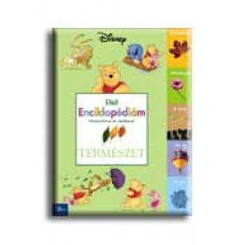 ELSŐ ENCIKLOPÉDIÁM - TERMÉSZET - MICIMACKÓVAL ÉS BARÁTAIVAL
