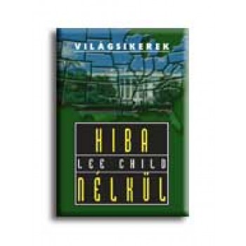 HIBA NÉLKÜL - VILÁGSIKEREK - RÉGI