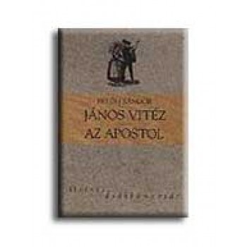 JÁNOS VITÉZ - AZ APOSTOL - OSIRIS DIÁKKÖNYVTÁR -