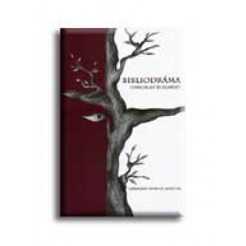 BIBLIODRÁMA - GYAKORLAT ÉS ELMÉLET -