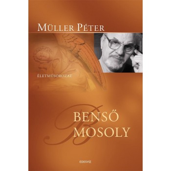BENSŐ MOSOLY - ÉLETMŰSOROZAT - KÖTÖTT -