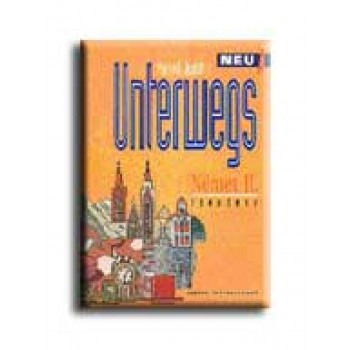 UNTERWEGS NEU A" - NÉMET II. - TANKÖNYV"