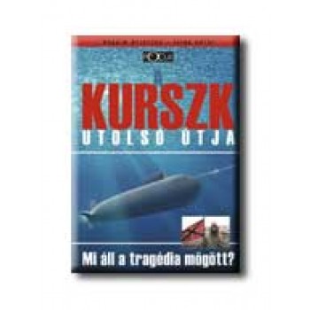 A KURSZK UTOLSÓ ÚTJA