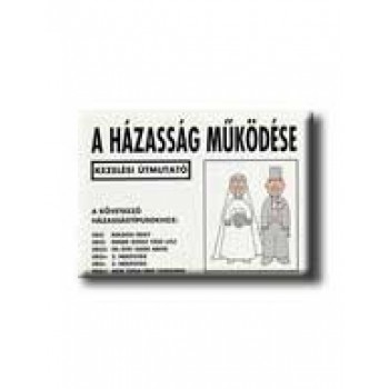 A HÁZASSÁG MŰKÖDÉSE
