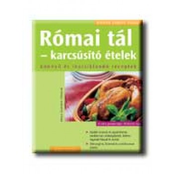 RÓMAI TÁL - KARCSÚSITÓ ÉTELEK