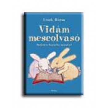 VIDÁM MESEOLVASÓ - 1. RÉSZ
