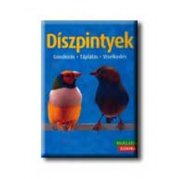 DISZPINTYEK - GONDOZÁS-TÁPLÁLÁS-VISELKEDÉS -