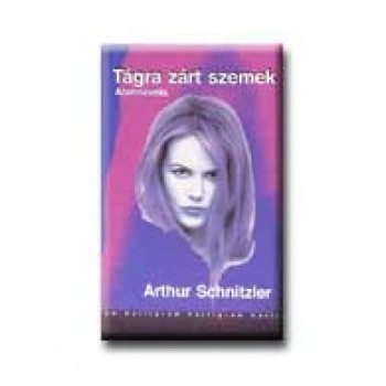 TÁGRA ZÁRT SZEMEK - ÁLOMNOVELLA